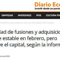 La actividad de fusiones y adquisiciones se mantiene estable en febrero, pero disminuye el capital, segn la informacin de TTR